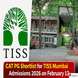 TISS CAT PG Shortlist for TISS Mumbai Admissions 2026 to Be Announced February 13; Check Complete Details Here